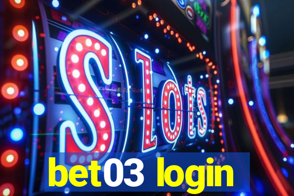 bet03 login